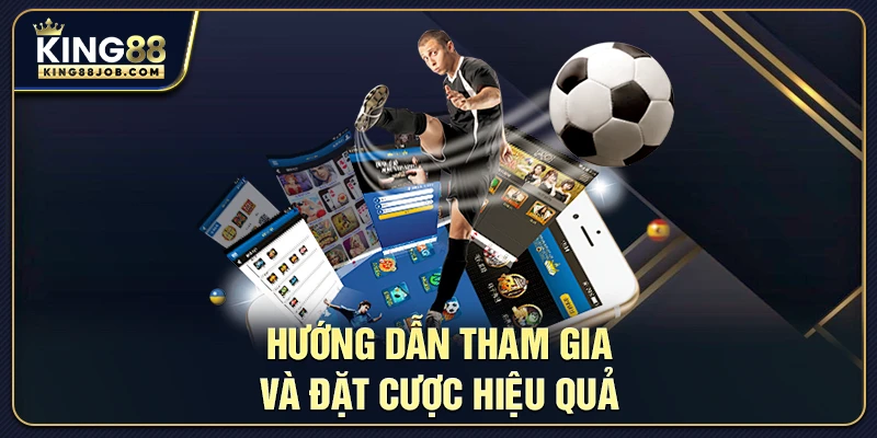 Hướng dẫn đăng ký và đặt cược tại King88