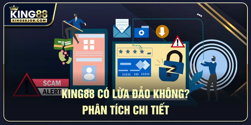 Phân tích chi tiết về độ uy tín của King88